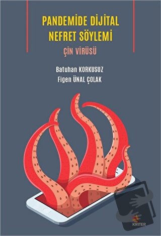 Pandemide Dijital Nefret Söylemi: Çin Virüsü - Batuhan Korkusuz - Krit