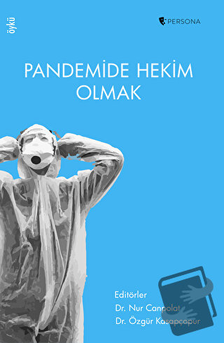 Pandemide Hekim Olmak - Kolektif - Persona Kitap - Fiyatı - Yorumları 