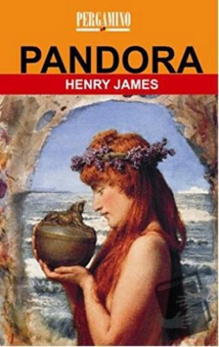 Pandora - Henry James - Pergamino - Fiyatı - Yorumları - Satın Al