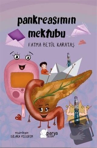 Pankreasımın Mektubu - Fatma Betül Karataş - Parya Kitap - Fiyatı - Yo