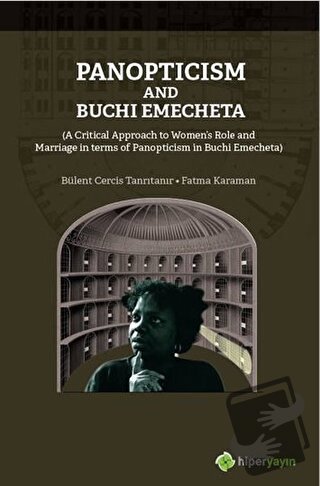 Panopticism and Buchi Emecheta - Bülent Cercir Tanrıtanır - Hiperlink 