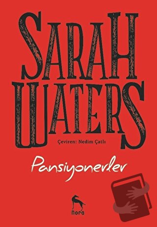 Pansiyonerler - Sarah Waters - Nora Kitap - Fiyatı - Yorumları - Satın