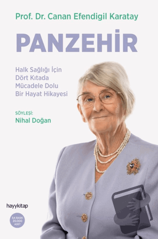 Panzehir- Halk Sağlığı İçin Dört Kıtada Mücadele Dolu Bir Hayat Hikaye