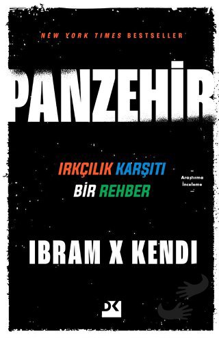 Panzehir - Irkçılık Karşıtı Bir Rehber - Ibram X Kendi - Doğan Kitap -