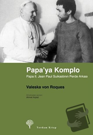 Papa’ya Komplo - Valeska von Roques - Yordam Kitap - Fiyatı - Yorumlar