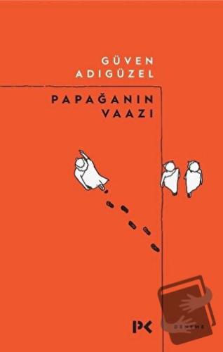 Papağanın Vaazı - Güven Adıgüzel - Profil Kitap - Fiyatı - Yorumları -