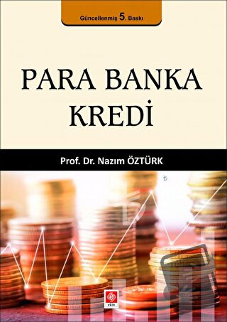 Para Banka Kredi - Nazım Öztürk - Ekin Basım Yayın - Fiyatı - Yorumlar