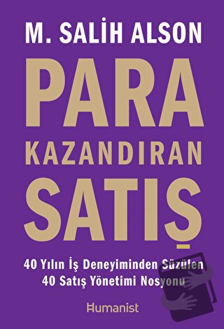 Para Kazandıran Satış - M. Salih Alson - Hümanist Kitap Yayıncılık - F