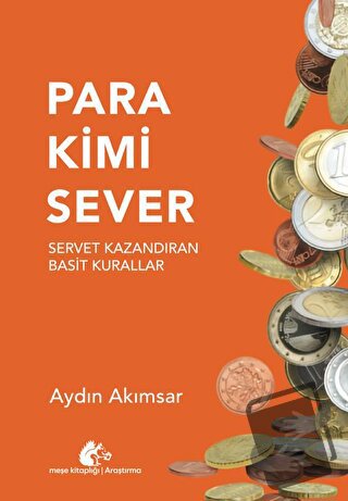 Para Kimi Sever - Aydın Akımsar - Meşe Kitaplığı - Fiyatı - Yorumları 