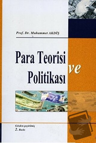 Para Teorisi ve Politikası - Muhammet Akdiş - Gazi Kitabevi - Fiyatı -