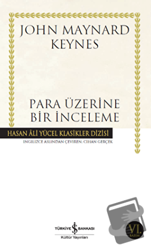 Para Üzerine Bir İnceleme - John Maynard Keynes - İş Bankası Kültür Ya