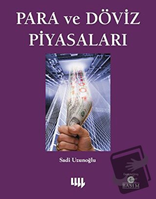 Para ve Döviz Piyasaları - Sadi Uzunoğlu - Literatür Yayıncılık - Fiya