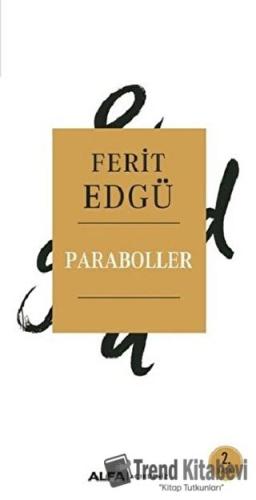 Paraboller - Ferit Edgü - Alfa Yayınları - Fiyatı - Yorumları - Satın 