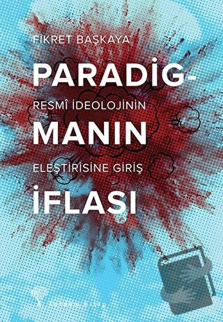 Paradigmanın İflası - Fikret Başkaya - Yordam Kitap - Fiyatı - Yorumla