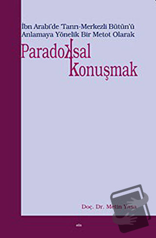 Paradoksal Konuşmak - Metin Yasa - Elis Yayınları - Fiyatı - Yorumları