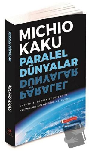 Paralel Dünyalar - Michio Kaku - ODTÜ Geliştirme Vakfı Yayıncılık - Fi