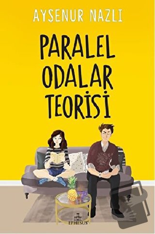 Paralel Odalar Teorisi - Ayşenur Nazlı - Ephesus Yayınları - Fiyatı - 