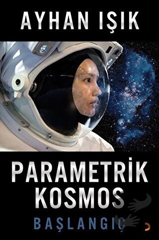 Parametrik Kosmos - Ayhan Işık - Cinius Yayınları - Fiyatı - Yorumları