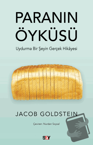 Paranın Öyküsü - Uydurma Bir Şeyin Gerçek Hikayesi - Jacob Goldstein