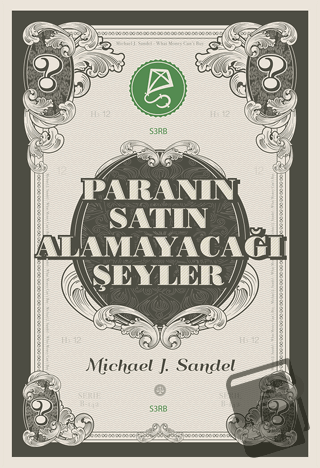 Paranın Satın Alamayacağı Şeyler - Michael J. Sandel - Serbest Kitapla