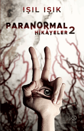 Paranormal Hikayeler 2 (Ciltli) - Işıl Işık - Sia Kitap - Fiyatı - Yor