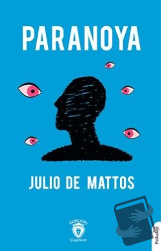 Paranoya - Julio De Mattos - Dorlion Yayınları - Fiyatı - Yorumları - 