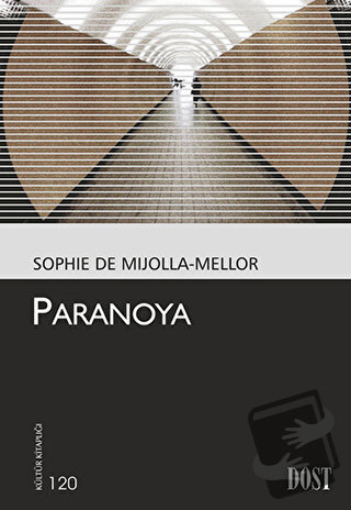 Paranoya - Sophie de Mijolla-Mellor - Dost Kitabevi Yayınları - Fiyatı