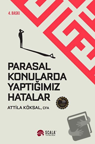 Parasal Konularda Yaptığımız Hatalar - Attila Köksal - Scala Yayıncılı