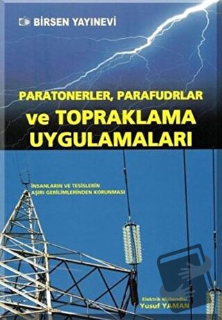 Paratonerler, Parafudrlar ve Topraklama Uygulamaları - Yusuf Yaman - B