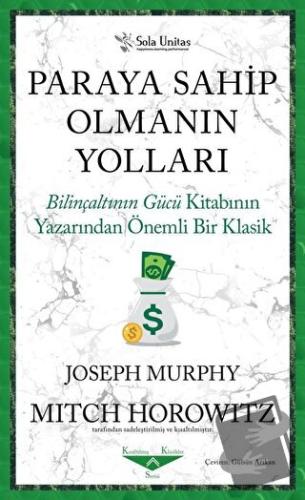 Paraya Sahip Olmanın Yolları - Joseph Murphy - Sola Unitas - Fiyatı - 