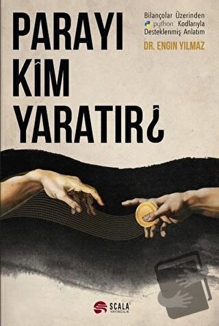 Parayı Kim Yaratır? - Engin Yılmaz - Scala Yayıncılık - Fiyatı - Yorum