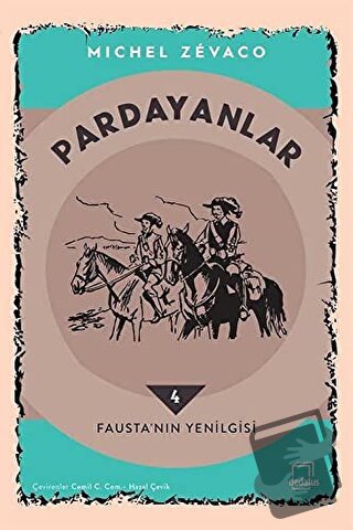 Pardayanlar 4 - Fausta’nın Yenilgisi - Michel Zevaco - Dedalus Kitap -