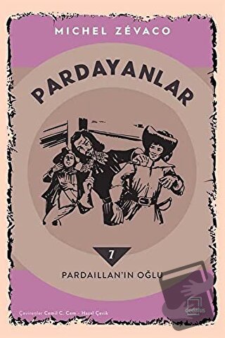 Pardayanlar 7 - Pardaillan'ın Oğlu - Michel Zevaco - Dedalus Kitap - F