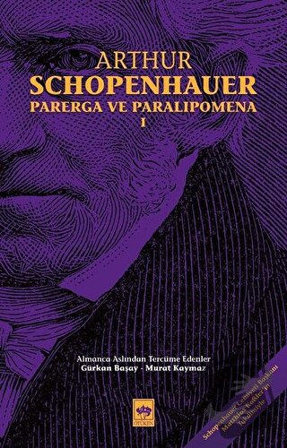 Parerga ve Paralipomena Cilt 1 - Arthur Schopenhauer - Ötüken Neşriyat