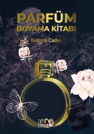 Parfüm Boyama Kitabı - Berçem Cadısı - Tilki Kitap - Fiyatı - Yorumlar