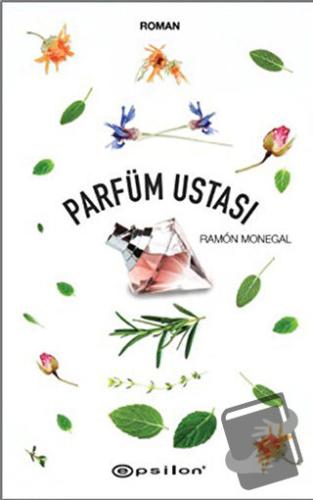 Parfüm Ustası - Ramon Monegal - Epsilon Yayınevi - Fiyatı - Yorumları 