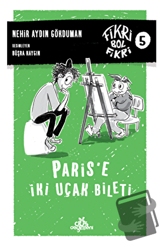 Paris’e İki Uçak Bileti - Nehir Aydın Gökduman - Düş Değirmeni - Fiyat