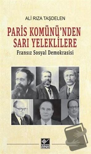 Paris Komünü'nden Sarı Yeleklilere - Ali Rıza Taşdelen - Kaynak Yayınl