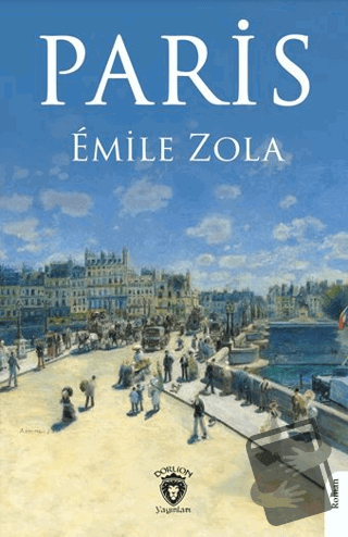 Paris - Emile Zola - Dorlion Yayınları - Fiyatı - Yorumları - Satın Al