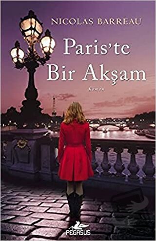 Paris'te Bir Akşam - Nicolas Barreau - Pegasus Yayınları - Fiyatı - Yo