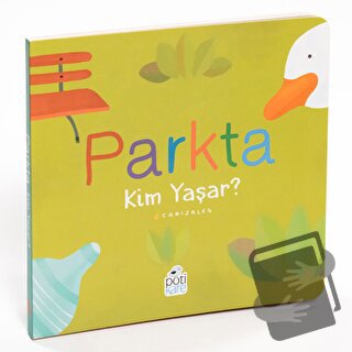 Parkta Kim Yaşar? - Canizales - Pötikare Yayıncılık - Fiyatı - Yorumla