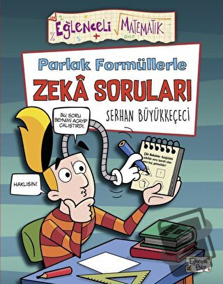 Parlak Formüllerle Zeka Soruları - Serhan Büyükkeçeci - Eğlenceli Bilg