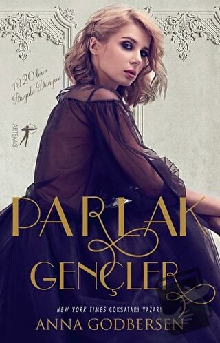 Parlak Gençler - Anna Godbersen - Artemis Yayınları - Fiyatı - Yorumla