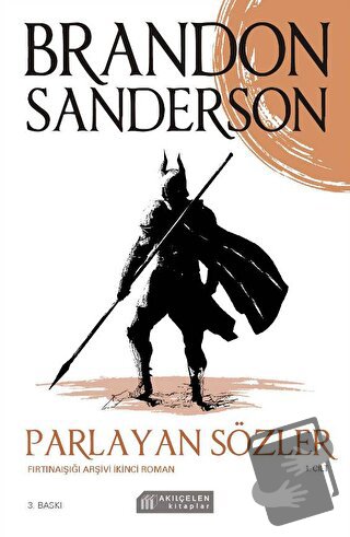 Parlayan Sözler - Fırtınaışığı Arşivi İkinci Roman Cilt 1 - Brandon Sa