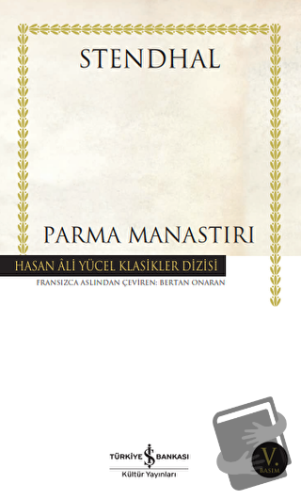 Parma Manastırı - Marie-Henri Beyle Stendhal - İş Bankası Kültür Yayın