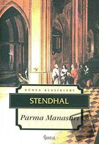 Parma Manastırı - Marie-Henri Beyle Stendhal - İskele Yayıncılık - Fiy