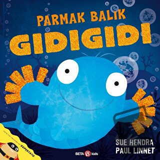 Parmak Balık Gıdıgıdı - Sue Hendra - Beta Kids - Fiyatı - Yorumları - 