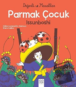 Parmak Çocuk İssunboshi - Değerli Masallar - Celine Lavignette-Ammoun 