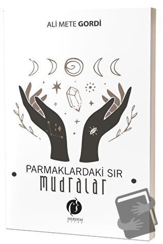 Parmaklardaki Sır – Mudralar - Ali Mete Gordi - Herdem Kitap - Fiyatı 