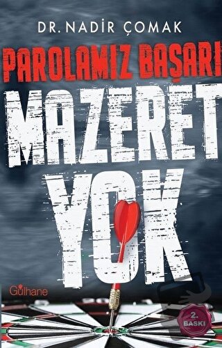 Parolamız Başarı - Mazeret Yok - Nadir Çomak - Gülhane Yayınları - Fiy